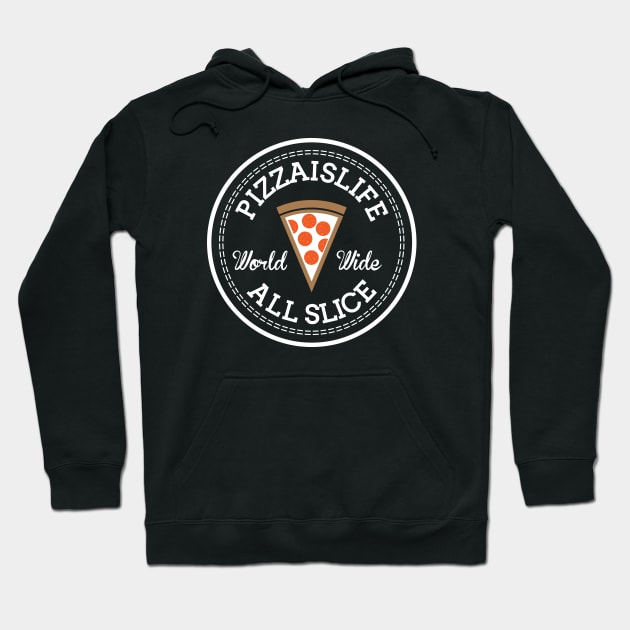 All Slice Hoodie by PizzaIsLife